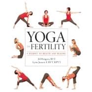 Yoga and Fertility : A Journey to Health and Healing