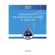 Proceedings of the International Institute of Space Law 2021
