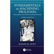 Fundamentals of Machining Processes