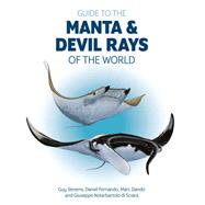 Guide to the Manta & Devil Rays of the World