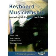 Keyboard Musicianship : Piano for Adults Book Two