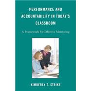 Performance and Accountability in Today's Classroom A Framework for Effective Mentoring