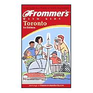 Frommer's<sup>®</sup> Toronto with Kids, 1st Edition