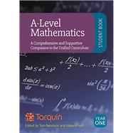 A-Level Mathematics - Student Book Year 1 A Comprehensive and Supportive Companion to the Unified Curriculum