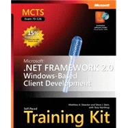 MCTS Self-Paced Training Kit (Exam 70-526) Microsoft .NET Framework 2.0 Windows-Based Client Development