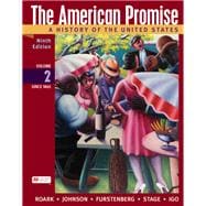 The American Promise, Volume 2 A History of the United States,9781319343330