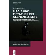 Magie und Metapher bei Clemens J. Setz