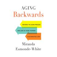 Aging Backwards