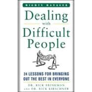 Dealing With Difficult People 24 Lessons for Bring Out the Best In Everyone