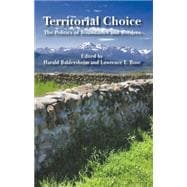 Territorial Choice The Politics of Boundaries and Borders