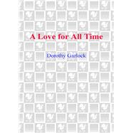A Love for All Time A Novel