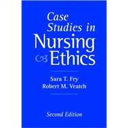 Case Studies in Nursing Ethics