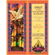 Spirit of the Ancestors Altar Kit : A Spiritual Practice to Invoke Peace and Protection