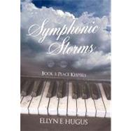 Symphonic Storms : Book 1: Peace Keepers