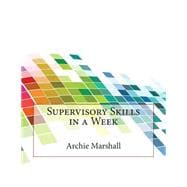 Supervisory Skills in a Week