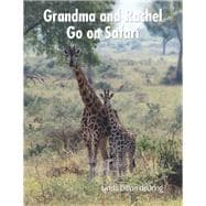 Grandma and Rachel Go on Safari