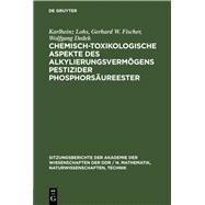 Chemisch-toxikologische Aspekte des Alkylierungsvermögens pestizider Phosphorsäureester