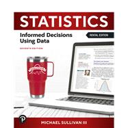 Statistics: Informed Decisions Using Data [Rental Edition]