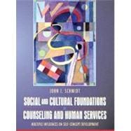 Social and Cultural Foundations of Counseling and Human Services Multiple Influences on Self-Concept Development,9780205403332