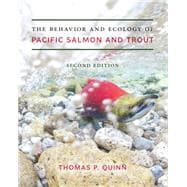 The Behavior and Ecology of Pacific Salmon and Trout