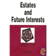 Estates And Future Interests in a Nutshell