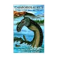 Cadborosaurus : Survivor from the Deep