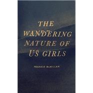The Wandering Nature of Us Girls