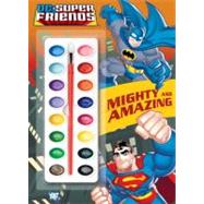 Mighty and Amazing (DC Super Friends)