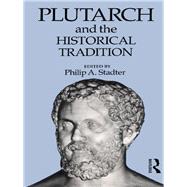 Plutarch and the Historical Tradition