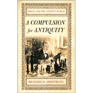 A Compulsion for Antiquity