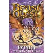 Beast Quest: Lypida the Shadow Fiend Series 21 Book 4