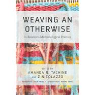 Weaving an Otherwise