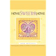 Home Sweeter Home Creating A Haven Of Simplicity And Spirit,9781885223333