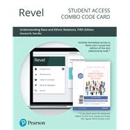 Revel for Understanding Race and Ethnic Relations -- Combo Access card