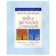 The Simple Abundance Companion Following Your Authentic Path to Something More