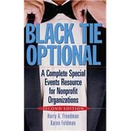Black Tie Optional A Complete Special Events Resource for Nonprofit Organizations