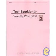 Wordly Wise 3000 Test Booklet, Book 3 Grade 6