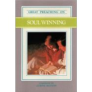 Great Preaching on Soul Winning: Volume XIII