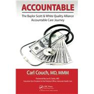 Accountable: The Baylor Scott & White Quality Alliance Accountable Care Journey