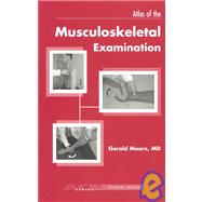 Atlas of the Musculoskeletal Examination