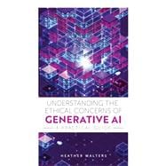 Understanding the Ethical Concerns of Generative AI
