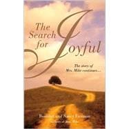 Search for Joyful, The:  A Mrs. Mike Novel