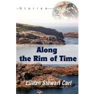 Along the Rim of Time : Stories