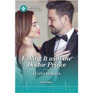 Faking It with the Doctor Prince