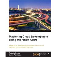 Mastering Cloud Development using Microsoft Azure