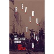 Revolution An Intellectual History