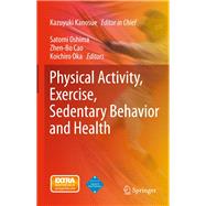 Physical Activity, Exercise, Sedentary Behavior and Health