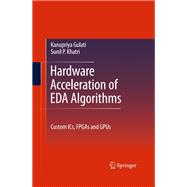 Hardware Acceleration of Eda Algorithms