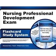 Nursing Professional Development Exam Flashcard Study System: Nursing Professional Development Test Practice Questions & Review for the Nursing Professional Development Board Certification Test