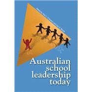 Australian School Leadership Today